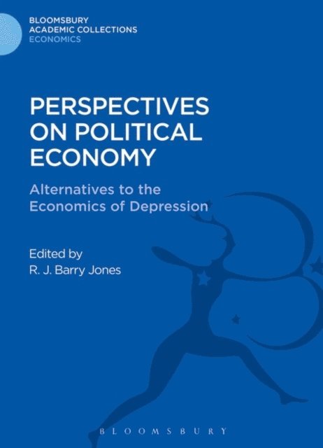 R. J. Barry Jones, R. J. Barry Jones - Perspectives on Political Economy, E-bok