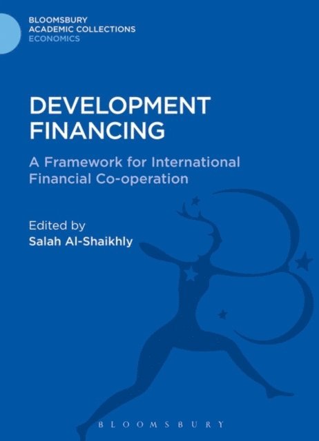 Salah Al-Shaikhly - Development Financing, E-bok