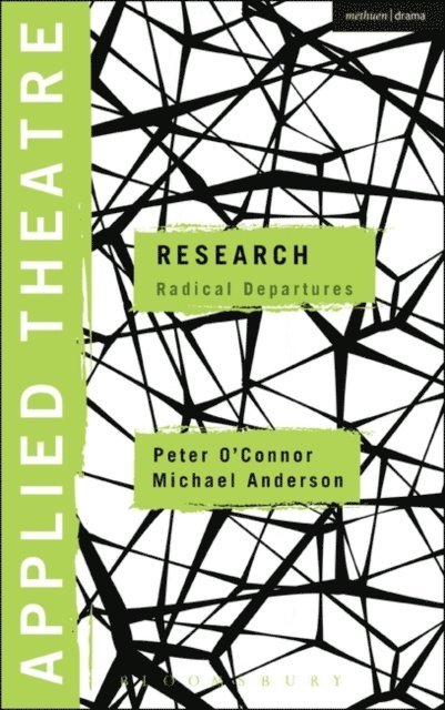 Peter O'Connor, Michael Anderson - Applied Theatre: Research, E-bok