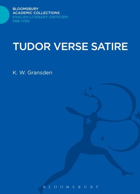 K. W. Gransden - Tudor Verse Satire, E-bok
