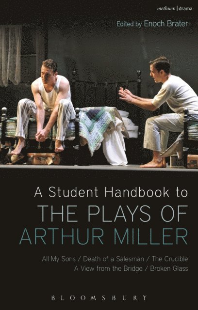 Alan Ackerman, Enoch Brater - Student Handbook to the Plays of Arthur Miller, E-bok