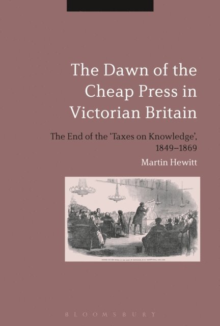 Martin Hewitt - Dawn of the Cheap Press in Victorian Britain, E-bok