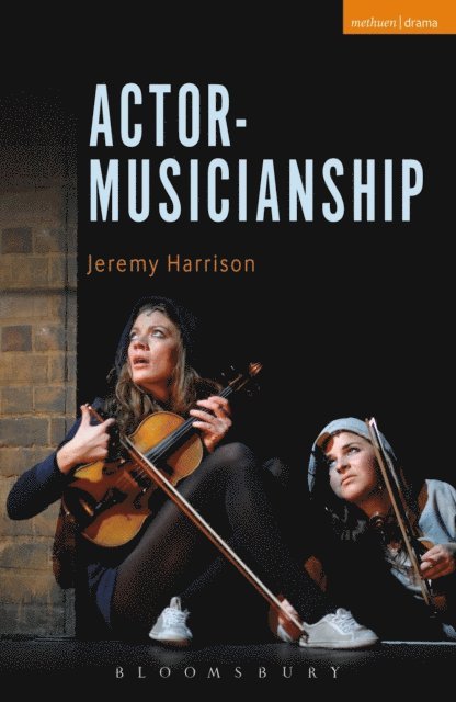 Jeremy Harrison - Actor-Musicianship, E-bok