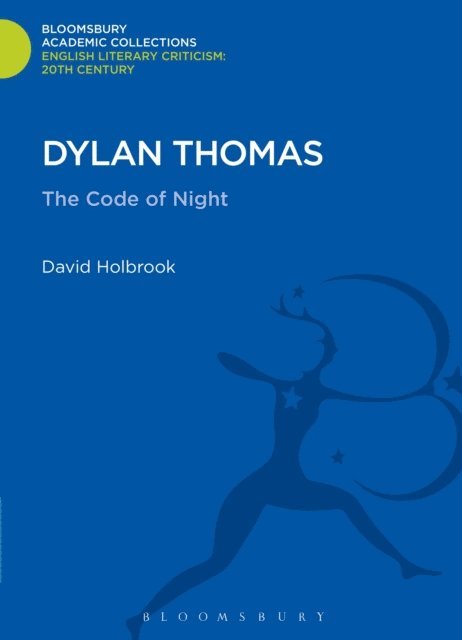 David Holbrook - Dylan Thomas, E-bok