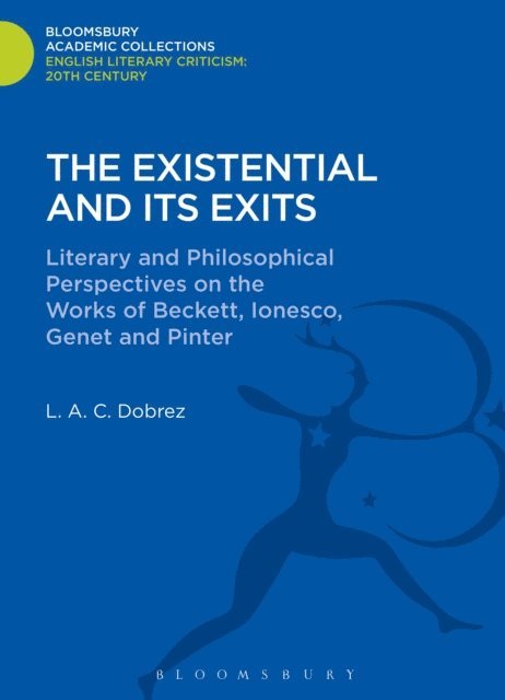 L. A. C. Dobrez - Existential and its Exits, E-bok
