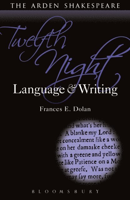 Frances E. Dolan - Twelfth Night: Language and Writing, E-bok