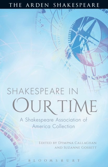 Shakespeare in Our Time, E-bok