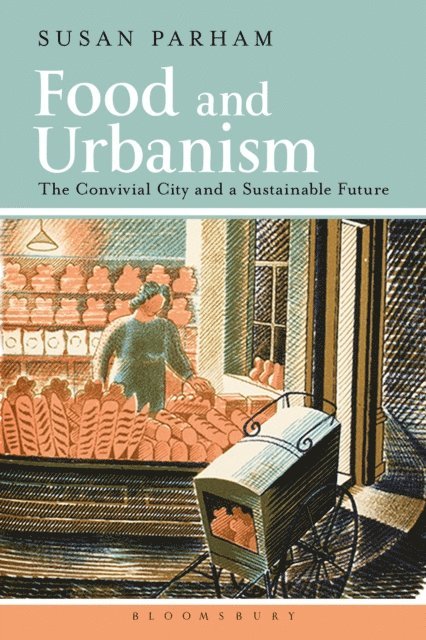 Susan Parham - Food and Urbanism, E-bok