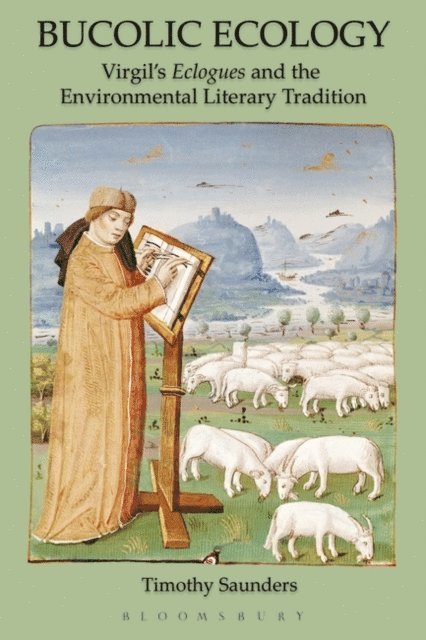 Timothy Saunders - Bucolic Ecology, E-bok
