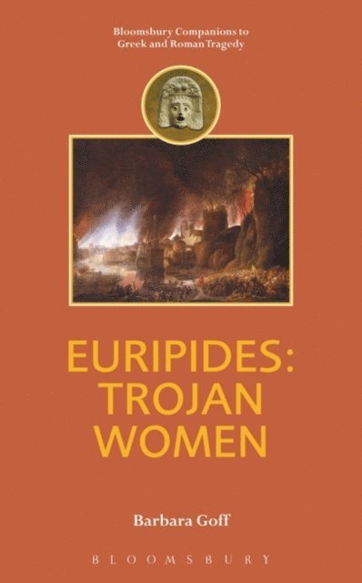 Barbara Goff - Euripides: Trojan Women, E-bok