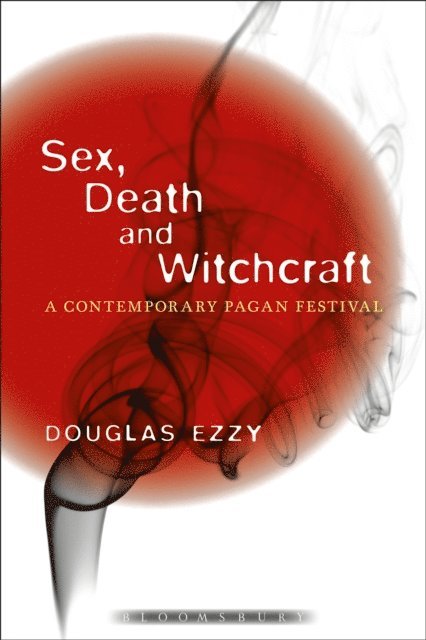 Douglas Ezzy - Sex, Death and Witchcraft, E-bok