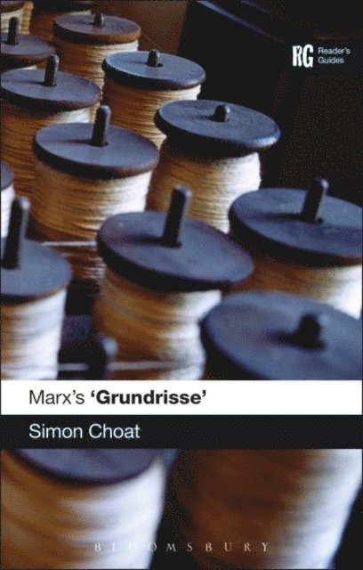 Simon Choat - Marx's 'Grundrisse', E-bok