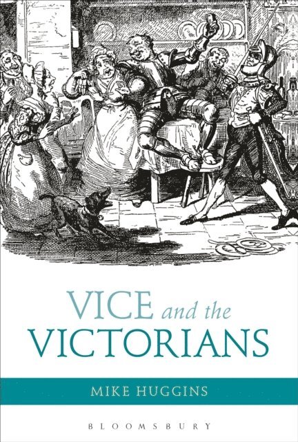 Mike Huggins - Vice and the Victorians, E-bok