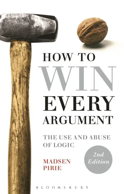 Madsen Pirie - How to Win Every Argument, E-bok. Tillgänglighet: Lägg i varukorg