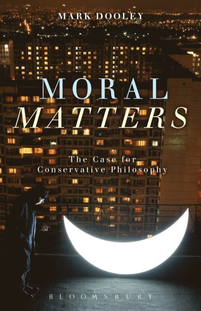 Mark Dooley - Moral Matters, E-bok