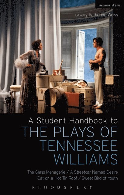 Stephen Bottoms, Philip Kolin, Michael Hooper, Katherine Weiss - Student Handbook to the Plays of Tennessee Williams, E-bok