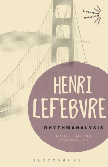 Henri Lefebvre - Rhythmanalysis, E-bok