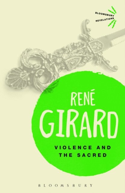 René Girard - Violence and the Sacred, E-bok