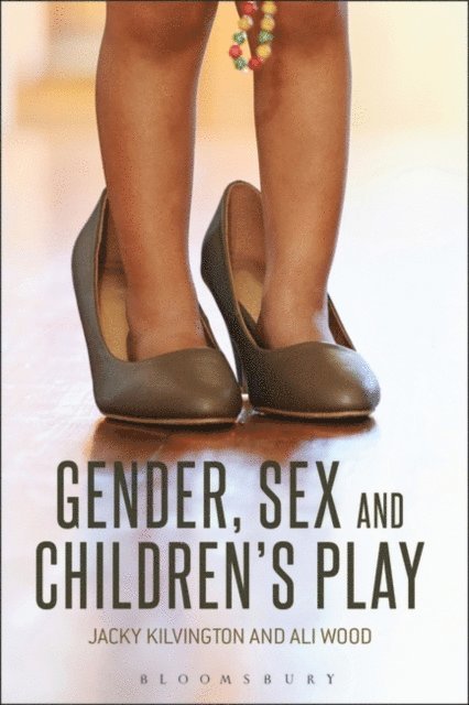 Jacky Kilvington, Ali Wood - Gender, Sex and Children's Play, E-bok