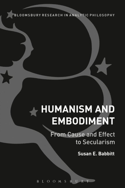 Susan E. Babbitt - Humanism and Embodiment, E-bok