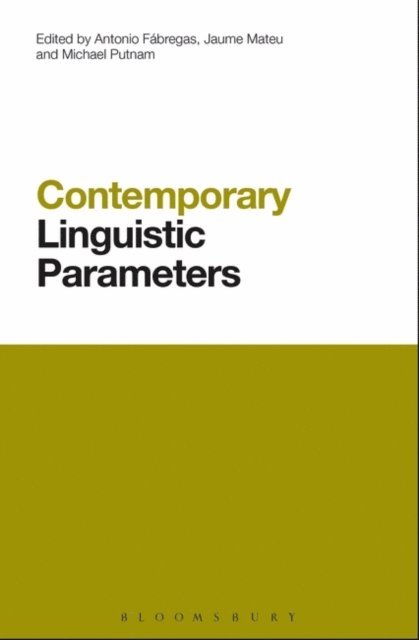 Antonio Fabregas, Jaume Mateu, Michael Putnam - Contemporary Linguistic Parameters, E-bok