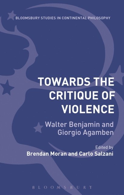 Brendan Moran, Carlo Salzani - Towards the Critique of Violence, E-bok