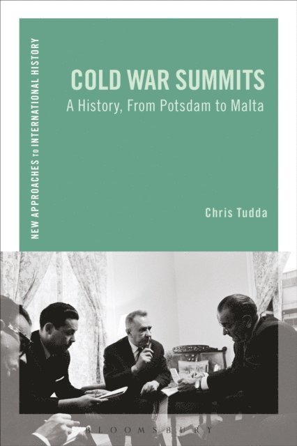 Chris Tudda - Cold War Summits, E-bok