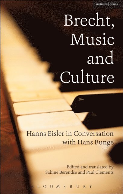 Hans Bunge, Hanns Eisler - Brecht, Music and Culture, E-bok