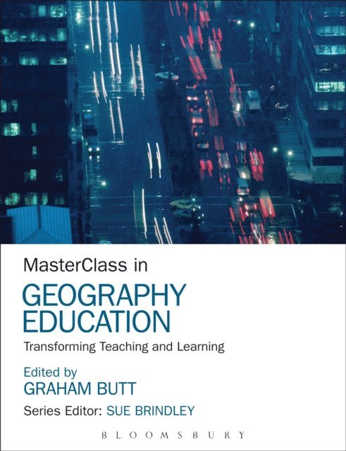 Graham Butt - MasterClass in Geography Education, E-bok