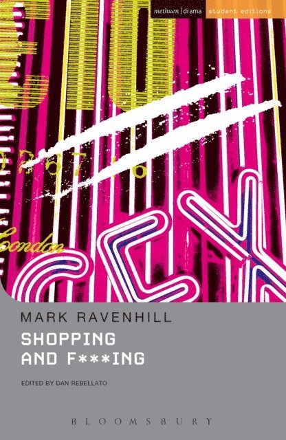 Mark Ravenhill - Shopping And F***ing, E-bok
