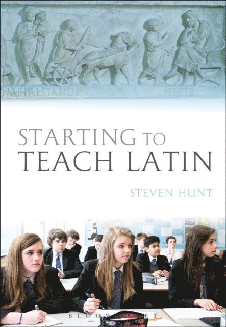 Steven Hunt - Starting to Teach Latin, E-bok