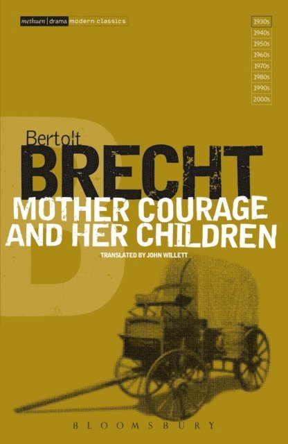 Bertolt Brecht - Mother Courage and Her Children, E-bok