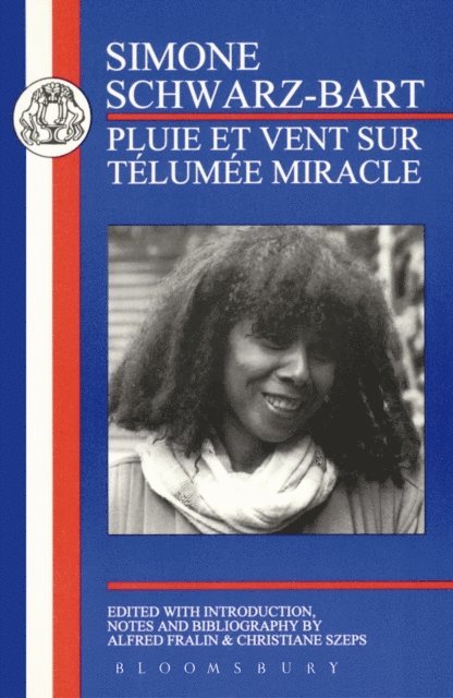 Simone Schwarz-Bart - Schwarz-Bart: Pluie et Vent sur Télumée Miracle, E-bok