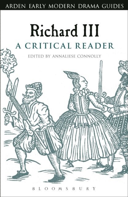 Annaliese Connolly - Richard III: A Critical Reader, E-bok