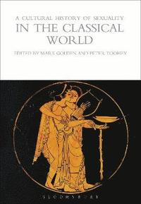 Cultural History of Sexuality in the Classical World