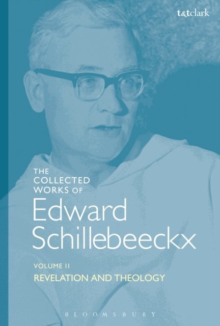 Edward Schillebeeckx - Collected Works of Edward Schillebeeckx Volume 2, E-bok