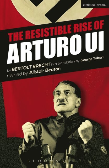 Bertolt Brecht - Resistible Rise of Arturo Ui, E-bok