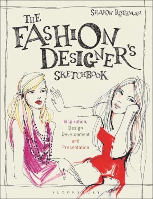 Sharon Rothman - Fashion Designer's Sketchbook, E-bok