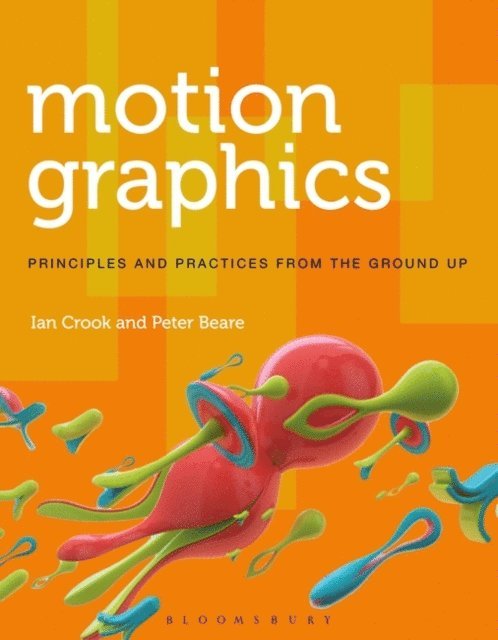 Ian Crook, Peter Beare - Motion Graphics, E-bok