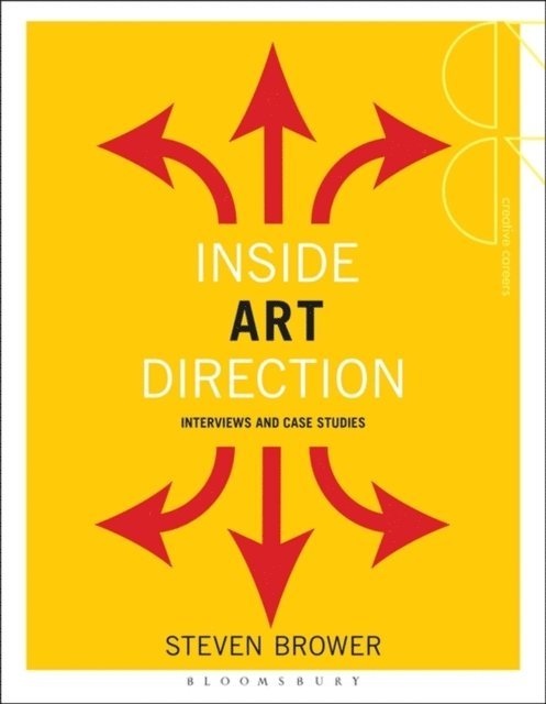 Steven Brower - Inside Art Direction: Interviews and Case Studies, E-bok