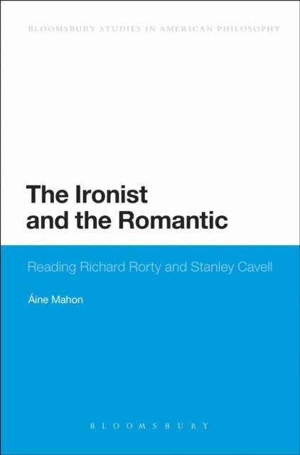 Áine Mahon - Ironist and the Romantic, E-bok