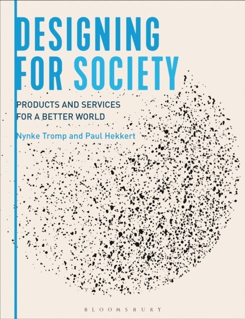 Nynke Tromp, Paul Hekkert - Designing for Society, E-bok