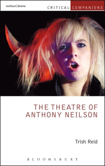 Trish Reid - Theatre of Anthony Neilson, E-bok