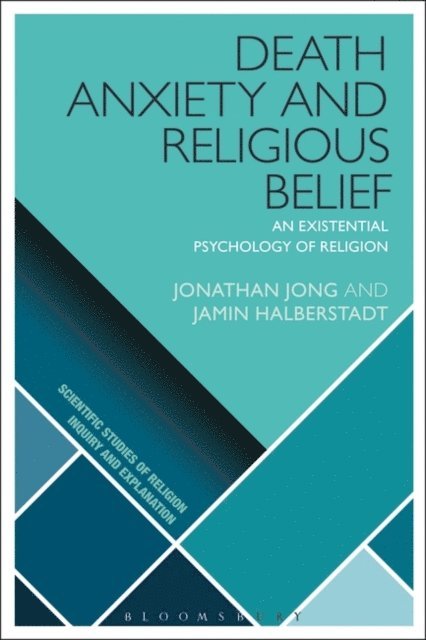 Jonathan Jong, Jamin Halberstadt - Death Anxiety and Religious Belief, E-bok