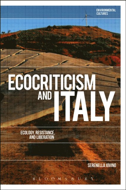 Serenella Iovino - Ecocriticism and Italy, E-bok