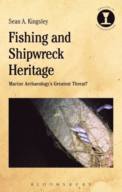 Sean A. Kingsley - Fishing and Shipwreck Heritage, E-bok