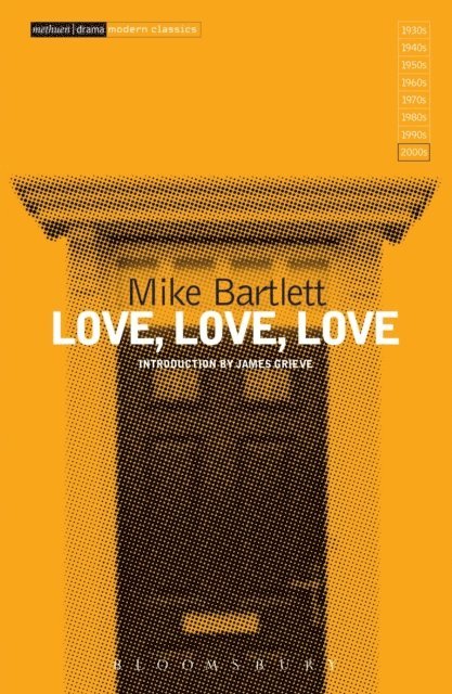 Mike Bartlett - Love, Love, Love, E-bok