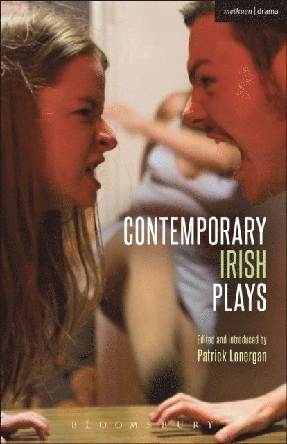Michael West, Pat Kinevane, Richard Dormer, Rosemary Jenkinson, Ailis Ni Riain, Louise Lowe, Patrick Lonergan - Contemporary Irish Plays, E-bok