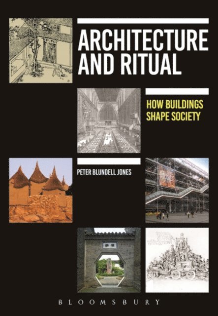 Peter Blundell Jones - Architecture and Ritual, E-bok