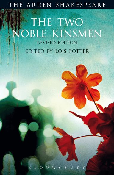 Two Noble Kinsmen, Revised Edition by William Shakespeare, Lois Potter
